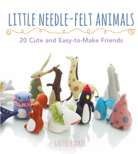 Cover image for book Little Needle-Felt Animals