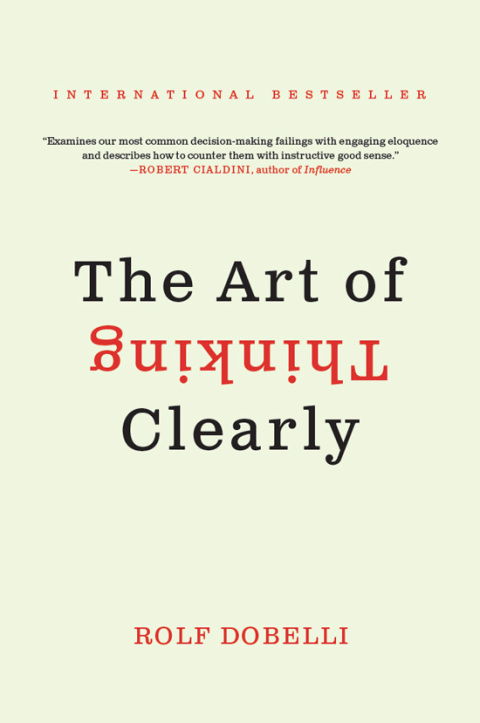 Cover image for book The Art of Thinking Clearly
