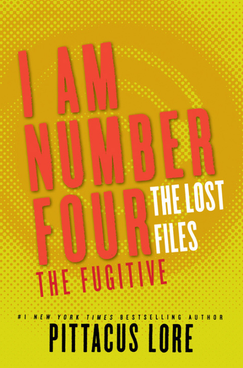 Cover image for book I Am Number Four: The Lost Files: The Fugitive
