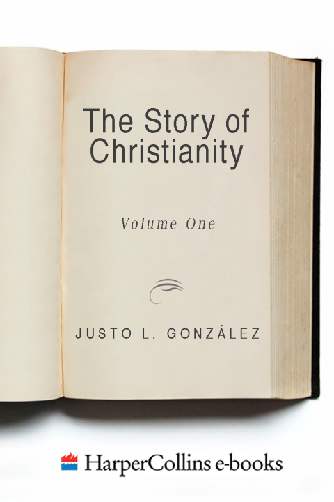 Cover image for book The Story of Christianity: Volume 1