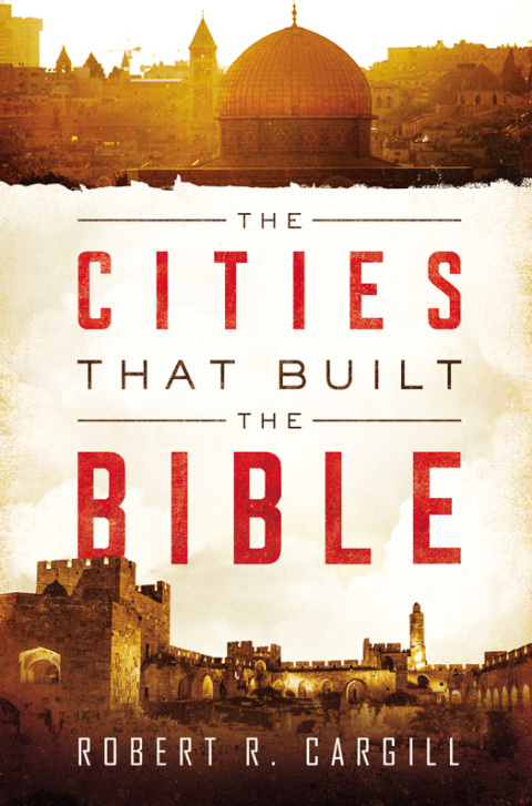 Cover image for book The Cities That Built the Bible