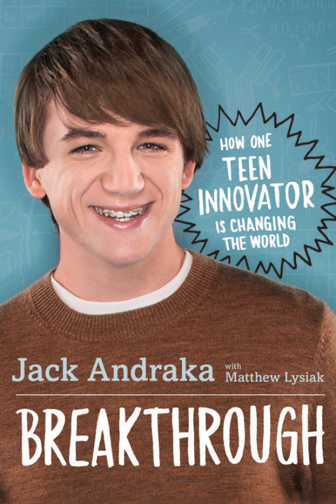 Cover image for book Breakthrough: How One Teen Innovator Is Changing the World