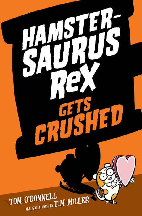 Cover image for book Hamstersaurus Rex Gets Crushed