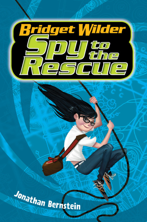 Cover image for book Bridget Wilder #2: Spy to the Rescue