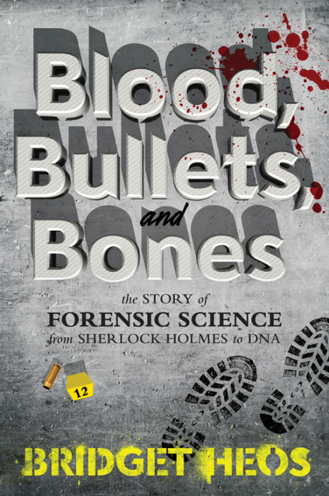 Cover image for book Blood, Bullets, and Bones