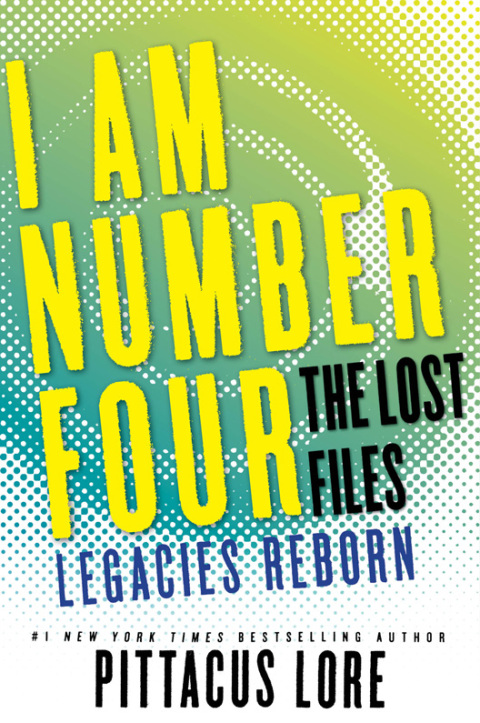 Cover image for book I Am Number Four: The Lost Files: Legacies Reborn