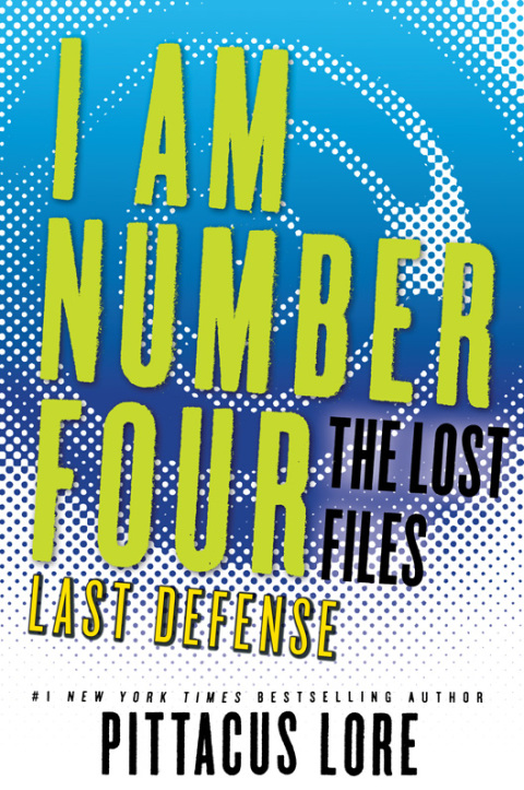 Cover image for book I Am Number Four: The Lost Files: Last Defense