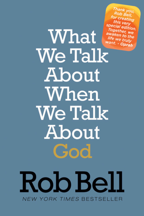Cover image for book What We Talk About When We Talk About God