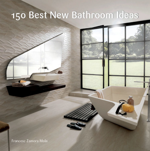 Cover image for book 150 Best New Bathroom Ideas