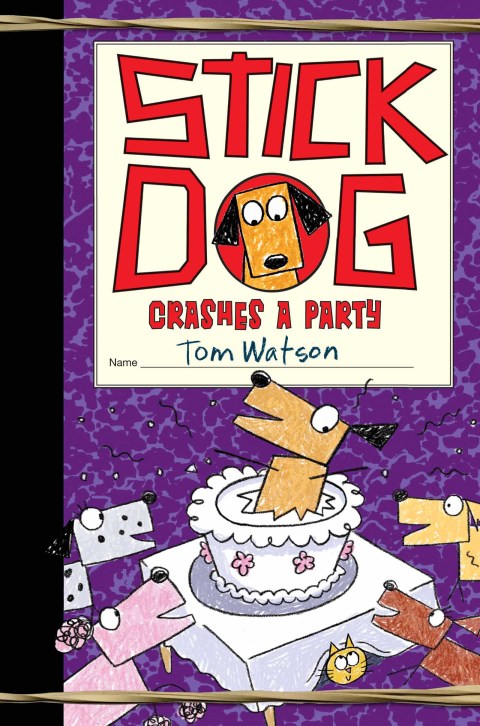 Cover image for book Stick Dog Crashes a Party
