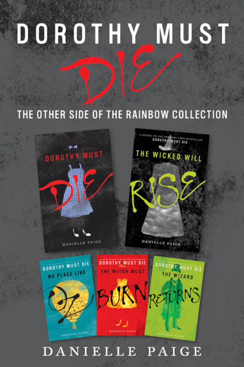 Cover image for book Dorothy Must Die: The Other Side of the Rainbow Collection
