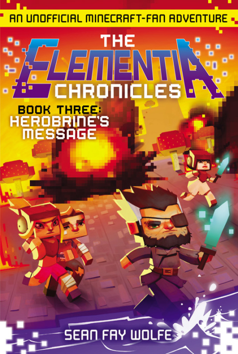 Cover image for book The Elementia Chronicles: Herobrine's Message