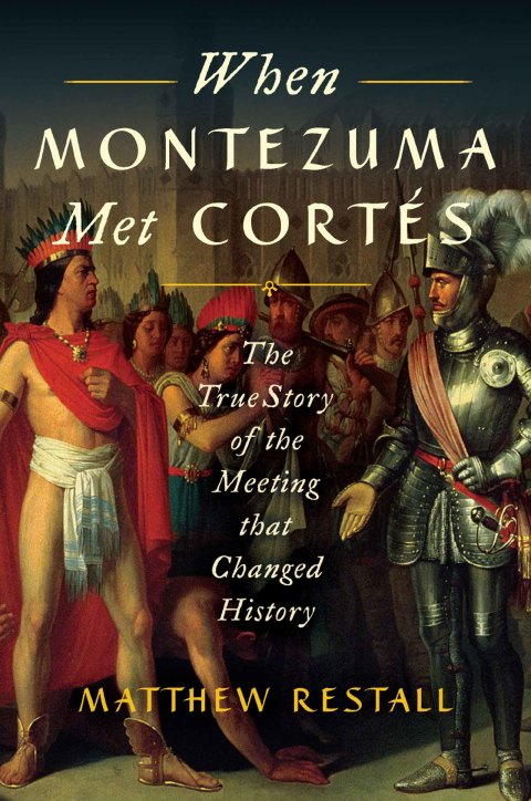 Cover image for book When Montezuma Met Cortés
