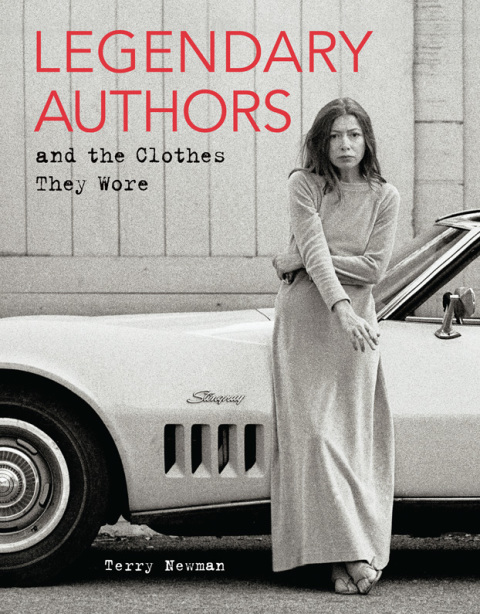 Cover image for book Legendary Authors and the Clothes They Wore