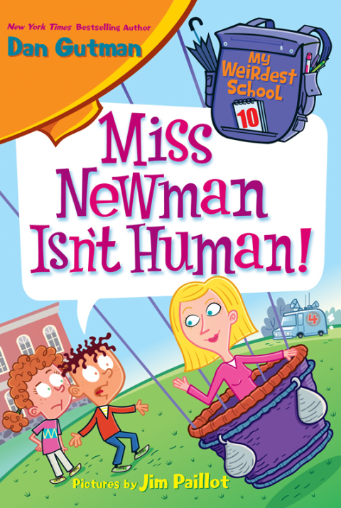 Cover image for book My Weirdest School #10: Miss Newman Isn't Human!