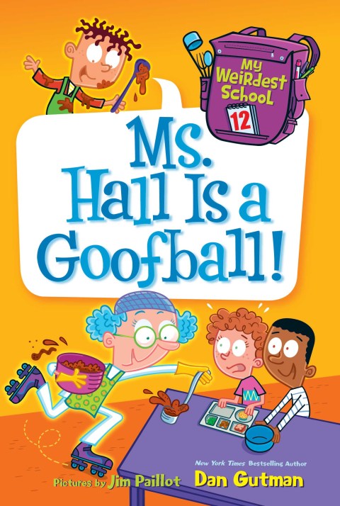 Cover image for book My Weirdest School #12: Ms. Hall Is a Goofball!