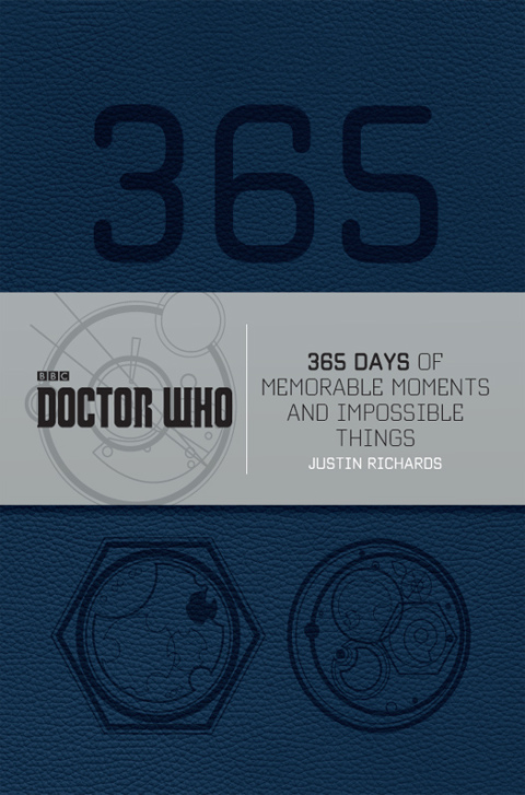 Cover image for book Doctor Who: 365 Days of Memorable Moments and Impossible Things