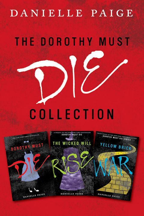 Cover image for book Dorothy Must Die Collection: Books 1-3