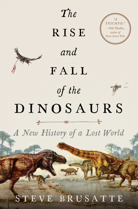 Cover image for book The Rise and Fall of the Dinosaurs