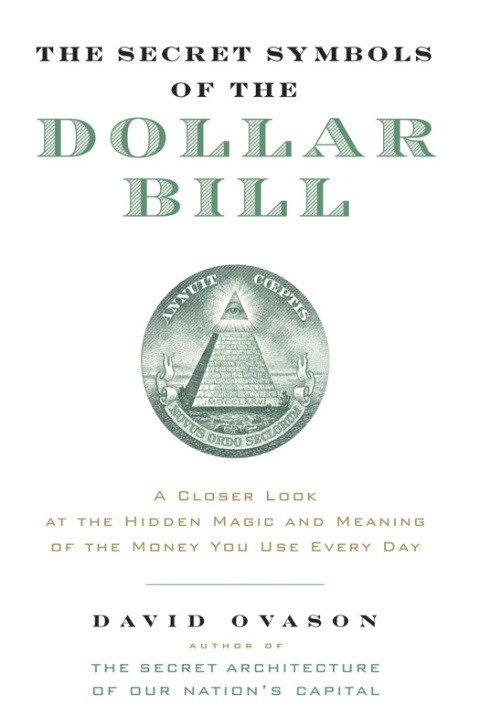 Cover image for book The Secret Symbols of the Dollar Bill