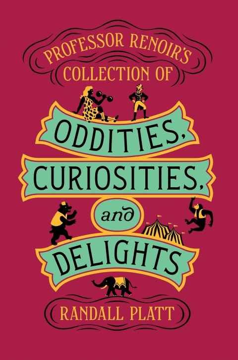 Cover image for book Professor Renoir's Collection of Oddities, Curiosities, and Delights