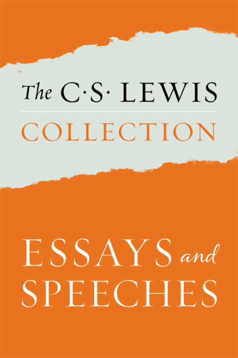 Cover image for book The C. S. Lewis Collection: Essays and Speeches