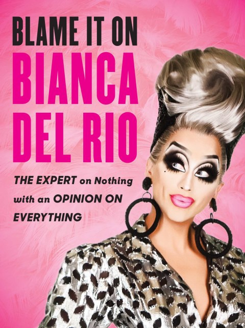 Cover image for book Blame It On Bianca Del Rio