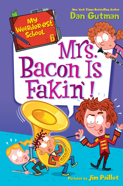 Cover image for book My Weirder-est School #6: Mrs. Bacon Is Fakin'!