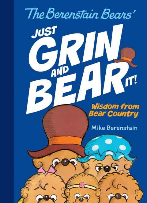Cover image for book The Berenstain Bears Just Grin and Bear It!