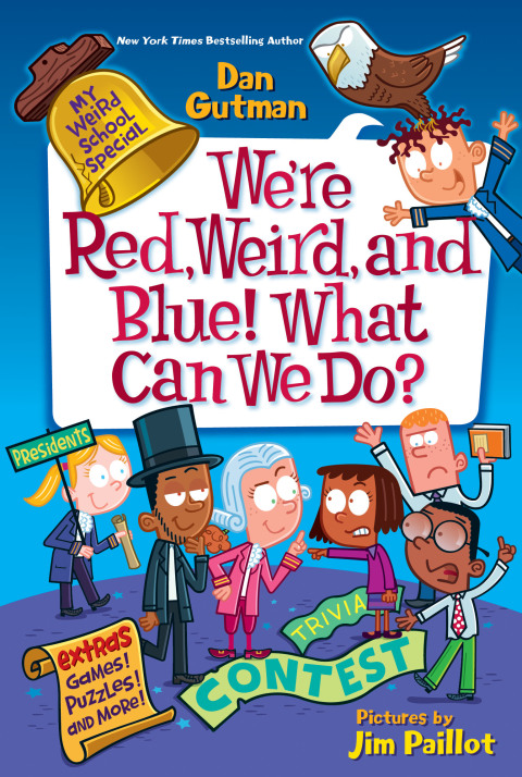 Cover image for book My Weird School Special: We’re Red, Weird, and Blue! What Can We Do?