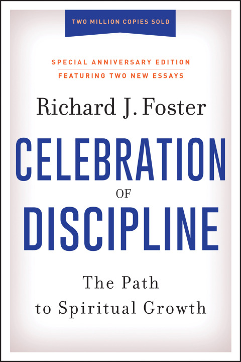 Cover image for book Celebration of Discipline, Special Anniversary Edition