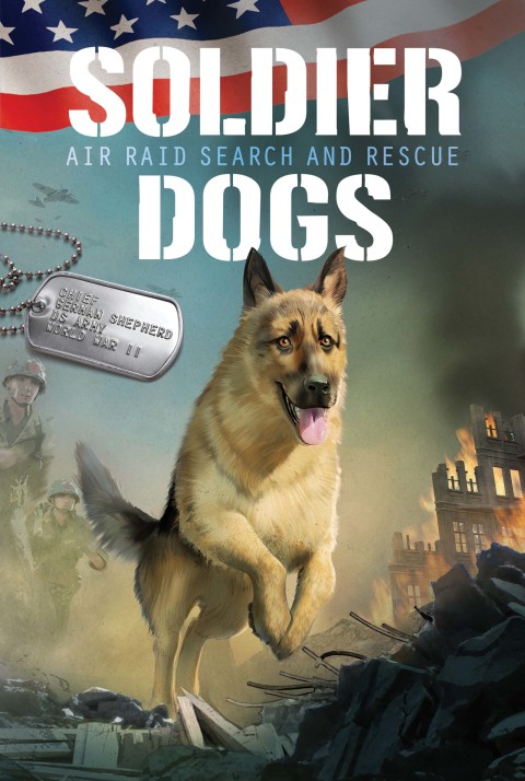 Cover image for book Soldier Dogs #1: Air Raid Search and Rescue