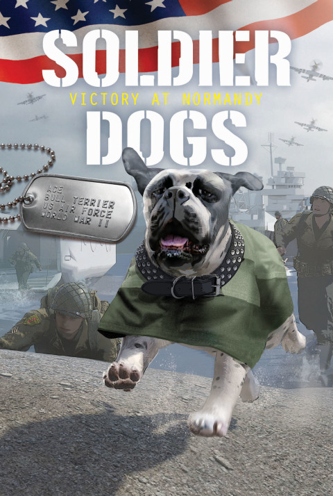 Cover image for book Soldier Dogs #4: Victory at Normandy