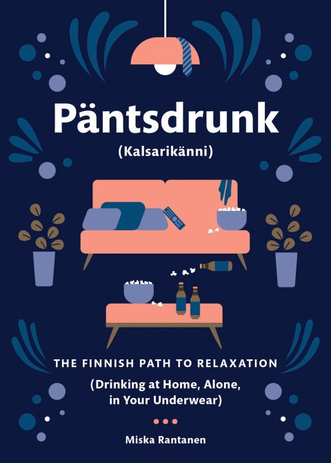 Cover image for book Pantsdrunk: Kalsarikanni