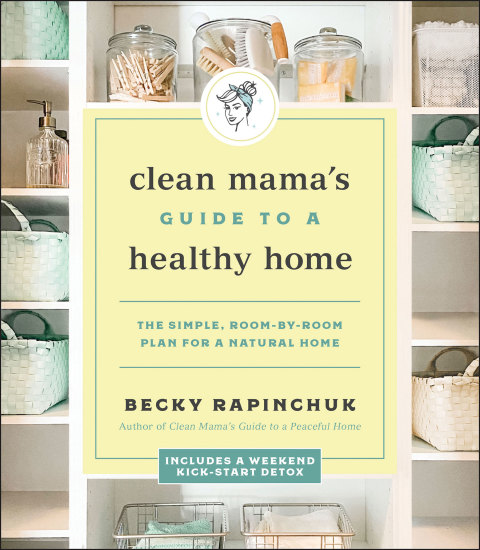 Cover image for book Clean Mama's Guide to a Healthy Home