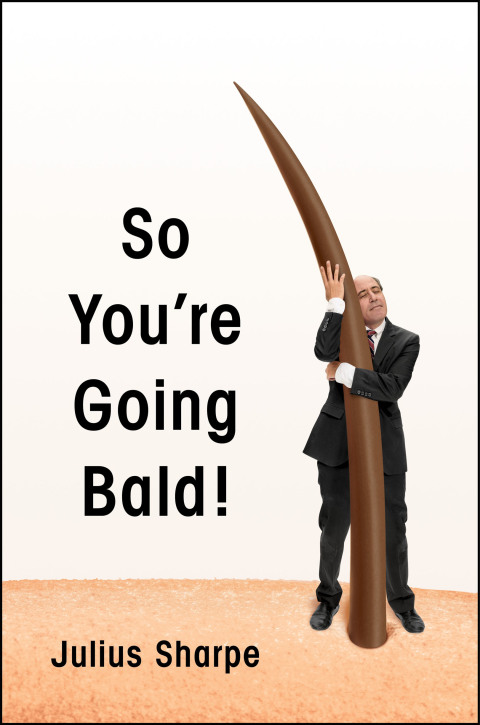 Cover image for book So You're Going Bald!