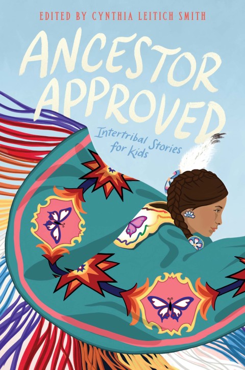 Cover image for book Ancestor Approved: Intertribal Stories for Kids