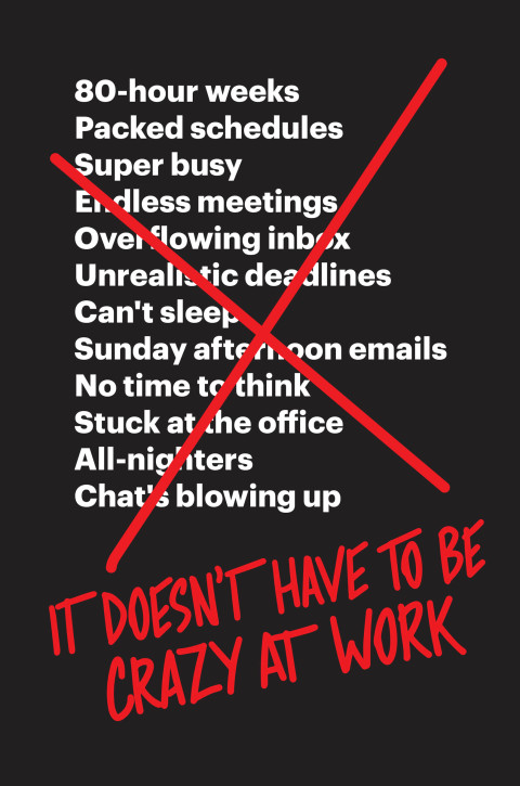 Cover image for book It Doesn't Have to Be Crazy at Work
