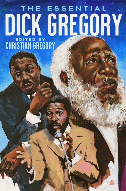 Cover image for book The Essential Dick Gregory