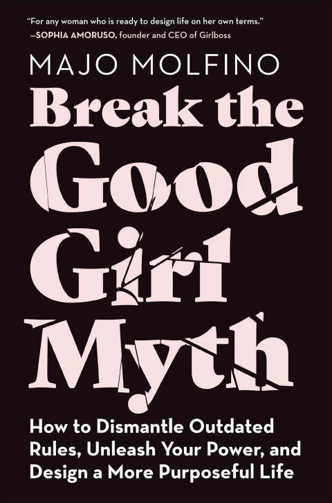 Cover image for book Break the Good Girl Myth