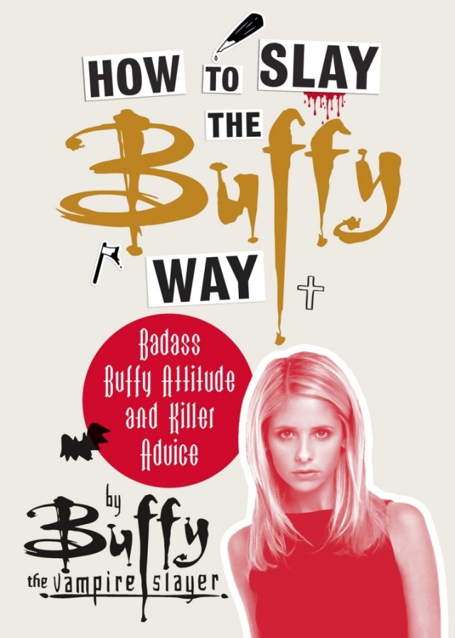 How to Slay the Buffy Way