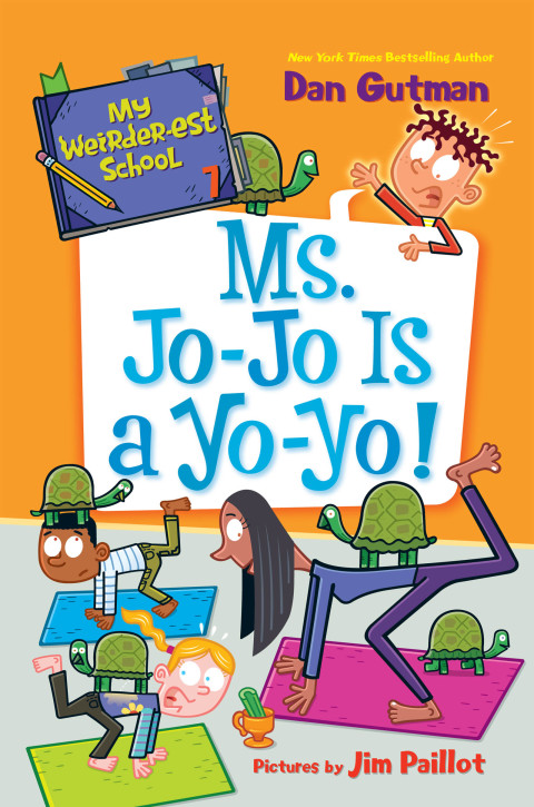 Cover image for book My Weirder-est School #7: Ms. Jo-Jo Is a Yo-Yo!