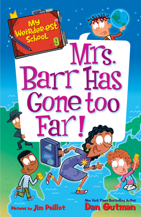 Cover image for book My Weirder-est School #9: Mrs. Barr Has Gone Too Far!
