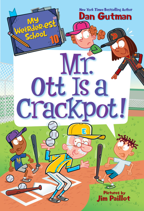 Cover image for book My Weirder-est School #10: Mr. Ott Is a Crackpot!