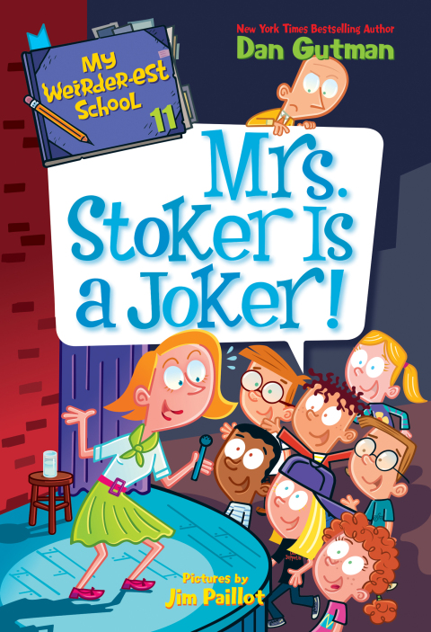 Cover image for book My Weirder-est School #11: Mrs. Stoker Is a Joker!