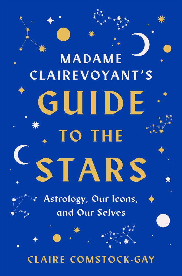 Madame Clairevoyant's Guide to the Stars