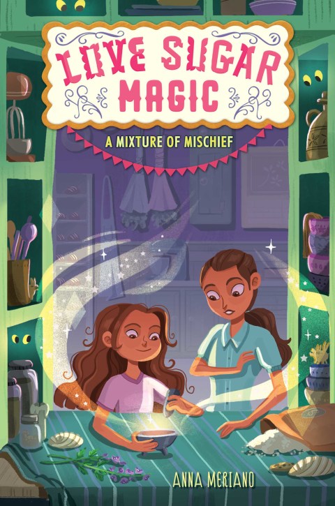 Cover image for book Love Sugar Magic: A Mixture of Mischief