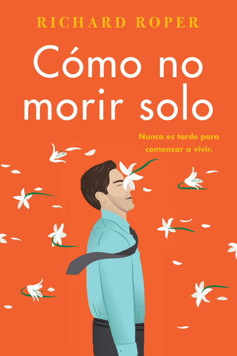 Cover image for book How Not to Die Alone \ Cómo no morir solo