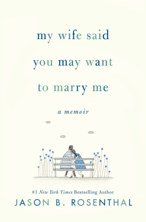 Cover image for book My Wife Said You May Want to Marry Me