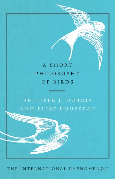 Cover image for book A Short Philosophy of Birds